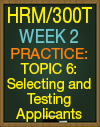 HRM/300T WEEK 2 TOPIC 6